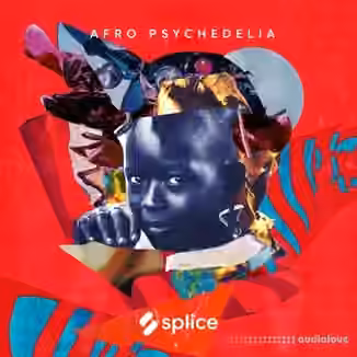 Splice Sound Sessions Afro Psychedelia [WAV]
