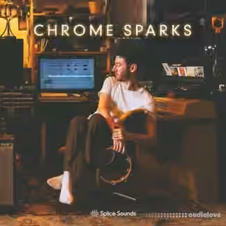 Splice Sounds Chrome Sounds by Chrome Sparks [WAV]