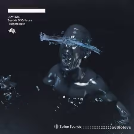 Splice Sounds LEViTATE Sounds of Collapse [WAV]