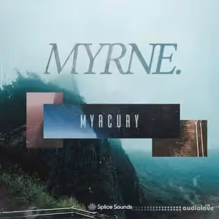 Splice Sounds MYRNE Myrcury Sample Pack [WAV, Synth Presets]