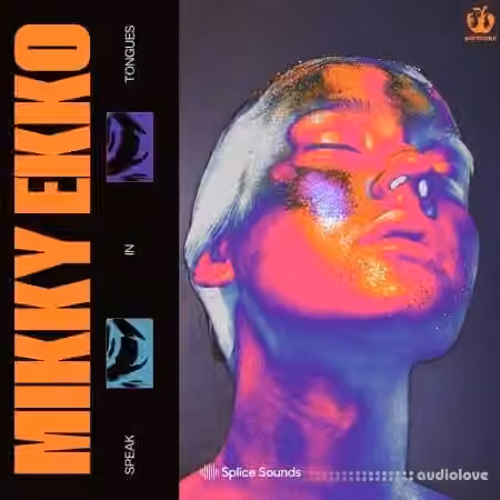 Splice Sounds SOFTCORE Presents Mikky Ekko Speak In Tongues [WAV]