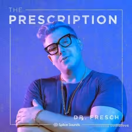Splice Sounds The Prescription Sounds Vol.1 [WAV, Synth Presets]