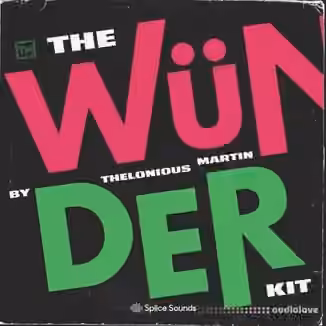 Splice Sounds Thelonious Martin The Wunder Kit [WAV]