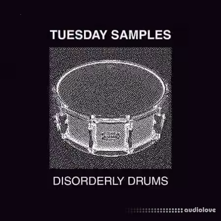 Tuesday Samples Disorderly Drums [WAV, DAW Templates]