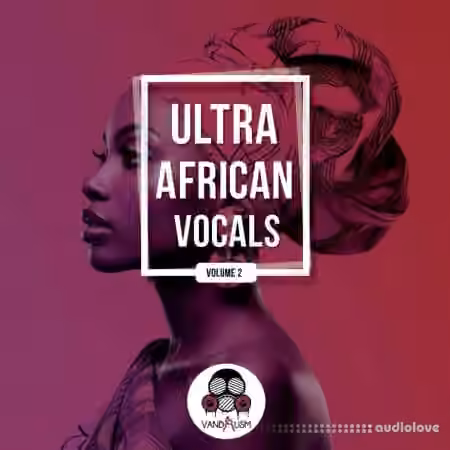 Vandalism Ultra African Vocals 2 [WAV]