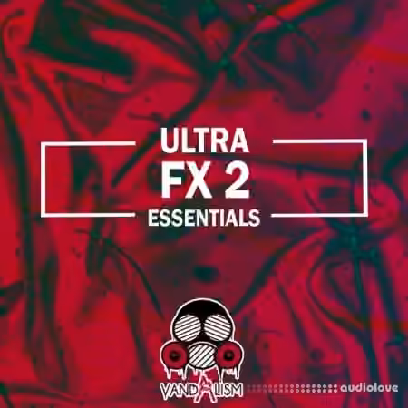 Vandalism Ultra FX Essentials 2 [WAV]