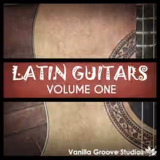 Vanilla Groove Studios Latin Guitars Vol.1 [WAV, AiFF]