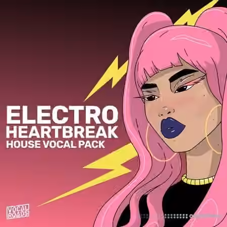 Vocal Roads Electro Heartbreak: House Vocal Pack [WAV, MiDi]