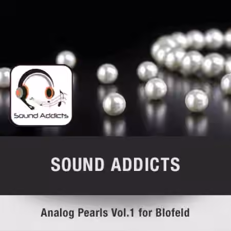 Waldorf Music Analog Pearls Vol.1 by Sound Addicts for Waldord Blofeld [Synth Presets]