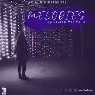 YC Audio Melodies By Lauren Mai Vol 2 [WAV]