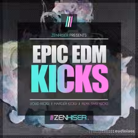 Zenhiser Epic EDM Kicks [WAV]