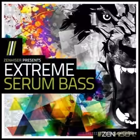 Zenhiser Extreme Serum Bass [Synth Presets]