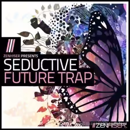 Zenhiser Seductive Future Trap [WAV]
